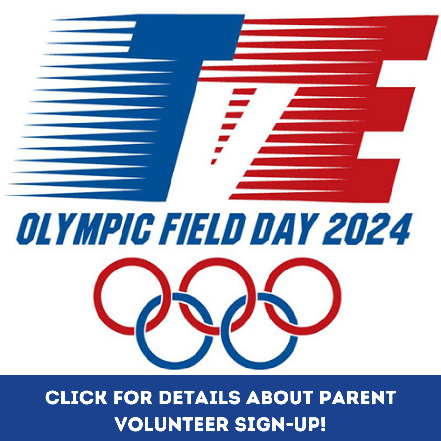 TVE Olympic Field Day 2024. Click for details about parent volunteer sign up!